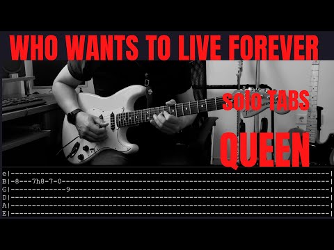 QUEEN - Who wants to live forever (solo TABS)