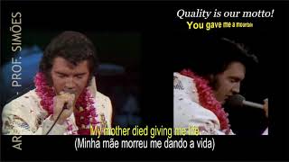 YOU GAVE ME A MOUNTAIN (ELVIS PRESLEY) - LEGENDADO - HD