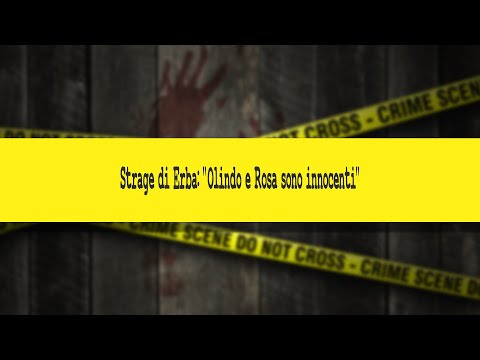 Crimini e Criminologia. Strage di Erba: "Olindo e Rosa sono innocenti"