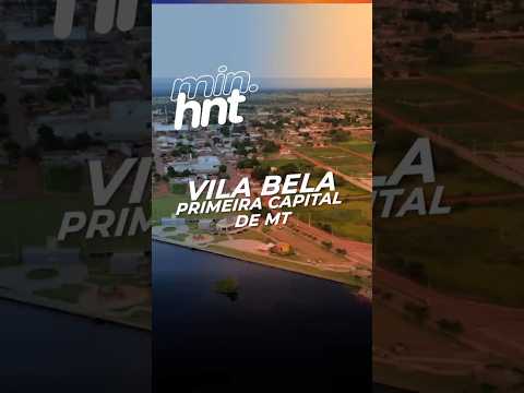 HNT TV: Vila Bela, a primeira capital de Mato Grosso