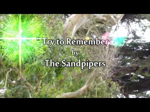 ♥ "Try to Remember (the kind of September)" by The Sandpipers