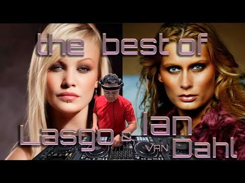 The Best Of Lasgo & Ian van Dahl