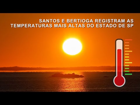 TERMÔMETROS PODEM BATER 40 GRAUS NA BAIXADA SANTISTA NESSA SEMANA