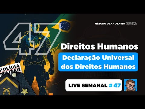 Live 47 - Declaração Universal sobre Direitos Humanos ➡️ Gabarite na PMMG (Soldado e Cadete)
