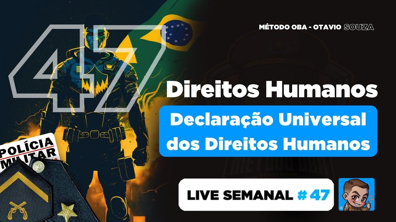 Live 47 - Declaração Universal sobre Direitos Humanos ➡️ Gabarite na PMMG (Soldado e Cadete)