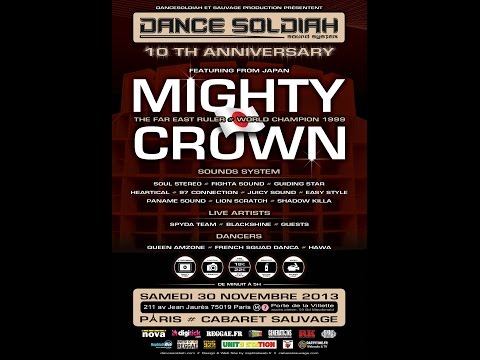 DANCE SOLDIAH x MIGHTY CROWN - 10th Anniversary @ Paris - 30/11/2013