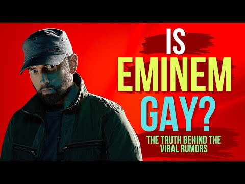 Is Eminem Gay
