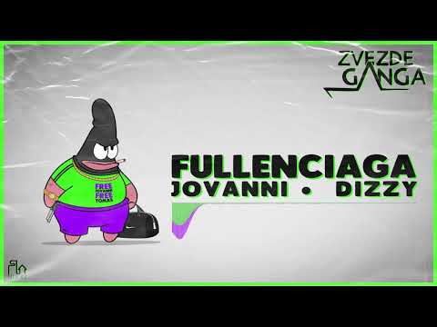 JOVANNI x DIZZY - FULLENCIAGA