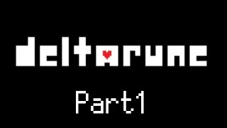 【Deltarune】一人でまた友達作り。 Part1