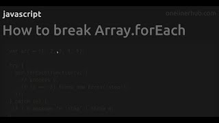 How to break Array.forEach