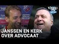 Janssen en Kerk over Advocaat: 'Dat was een legendarisch moment!' | VERONICA INSIDE