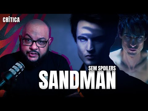 SANDMAN: Adaptação mandou bem? | Crítica SEM SPOILERS