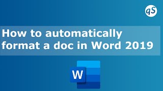 How to automatically format a doc in Word 2019
