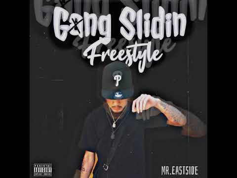 Mr. Eastside - Gang Slidin’ Freestyle (Prod. Runnitup)