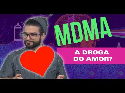 "Droga do Amor": os altos e baixos do MDMA - Que Droga é Essa? #08
