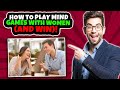 How to Play Mind Games With Her (and Win) | Beating Women at Their Own Game