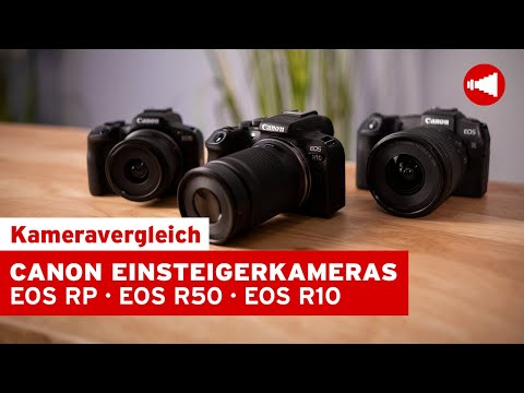 Canon Einsteigerkameras im Vergleich - Expertentalk über die EOS RP, EOS R50 & EOS R10