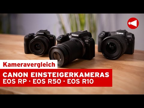 Canon Einsteigerkameras im Vergleich - Expertentalk über die EOS RP, EOS R50 & EOS R10