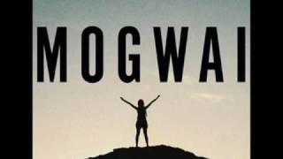 Mogwai - The Sun Smells Too Loud