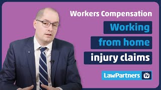 Working from home injury claims | Law Partners