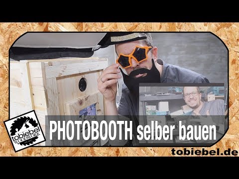 Fotobox selber bauen ! Photobooth bauen ! Knipskiste ! Fotoautomat bauen ! tobiebel 2