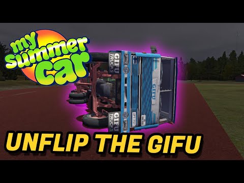 How to Flip the GIFU in My Summer Car EASILY