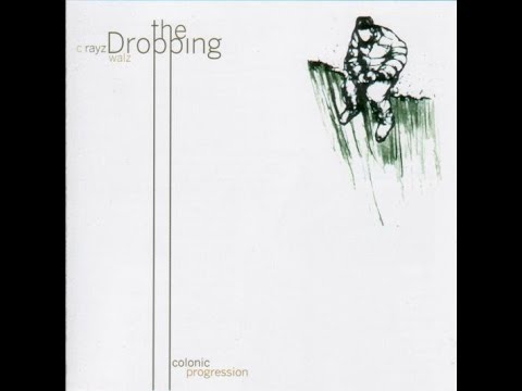 C-Rayz Walz - The Dropping: Colonic Progression (2006 Full Album)