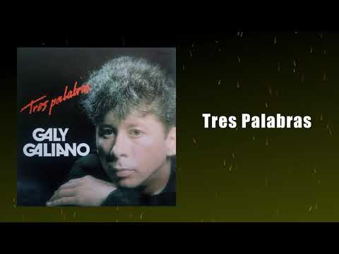 Tres Palabras – Galy Galiano (Cover Audio) Balada Romántica