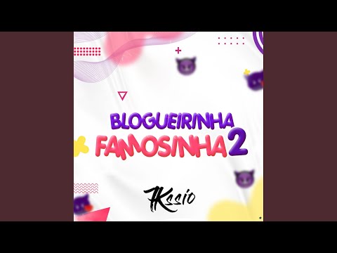 Blogueirinha Famosinha 2