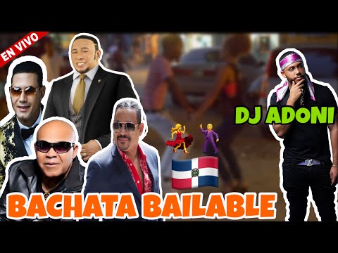 🇩🇴 Bachata Bailable Mix 💃🕺Bachata Rapida y pa Bebe romo Mezclada por DJ ADONI Bachata clasica vol 6