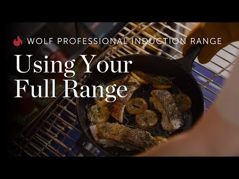 Wolf Professional Induction Range - Using Your Full Range