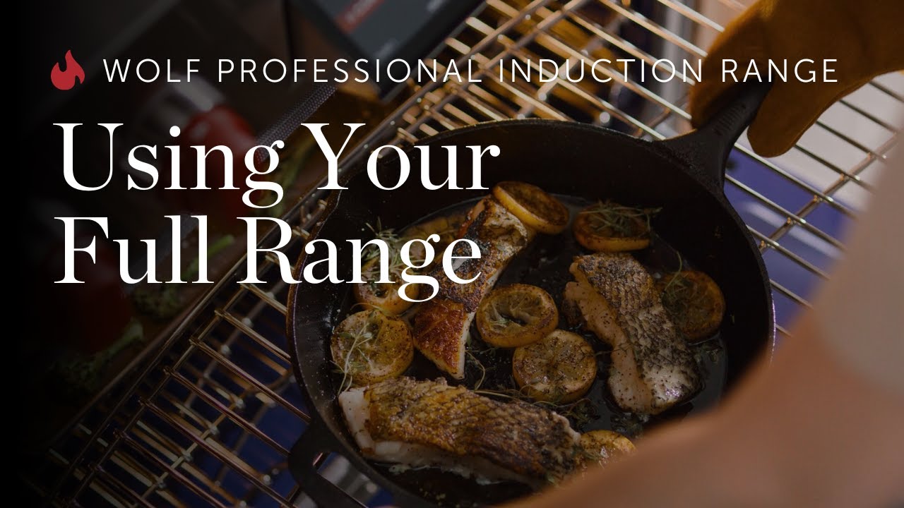 Wolf Professional Induction Range - Using Your Full Range