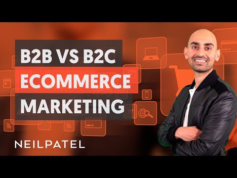 B2B VS B2C eCommerce Marketing Module 3 Part 3 eCommerce Unlocked