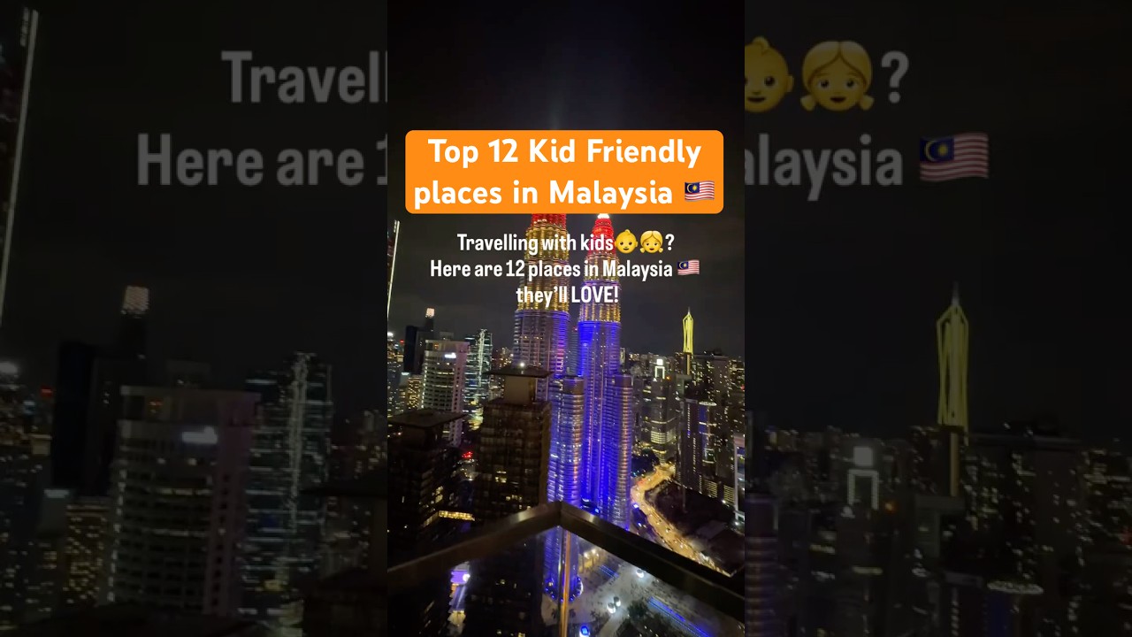 Top 12 places in MALAYSIA With Kids | KUALA LUMPUR | LANGKAWI #tinytoetrip #travelwithkids