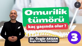 Omurilik Tümörlerinin Tedavi Yöntemleri - Bölüm 3 - Tedavi Yöntemleri - Dr. Özgür AKŞAN
