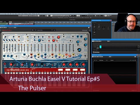 Arturia Buchla Easel V Tutorial Ep#5 - The Pulser