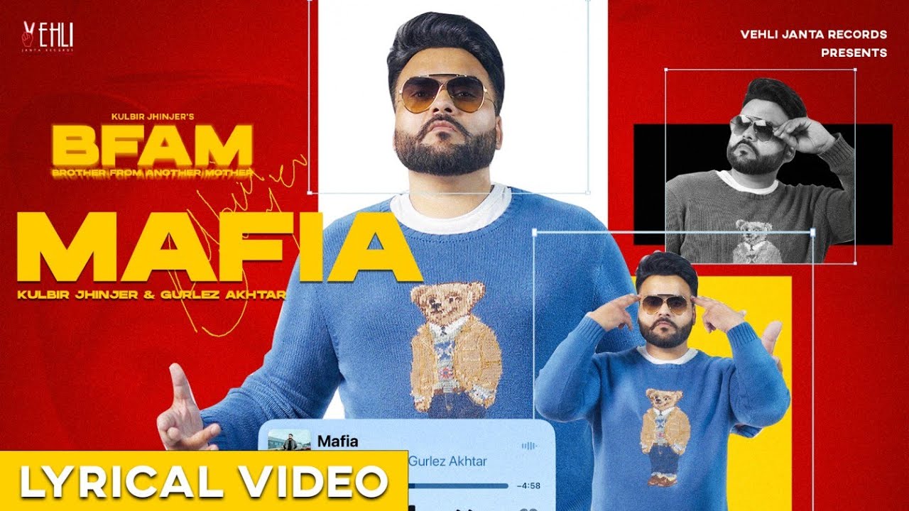 Mafia Lyrics | Brother From Another Mother (BFAM) | Kulbir Jhinjer, Gurlej Akhtar