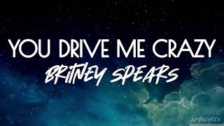 You drive me (crazy) - Britney spears (lyrics)