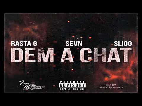 Rasta G - Dem A Chat ft. Sevn & Sligg (PetronaBeatz Remix)