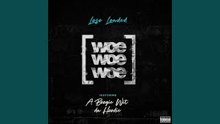 Woe Woe Woe (feat. A Boogie wit da Hoodie)