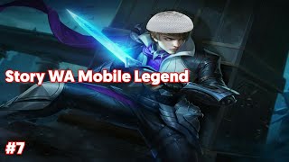 Download lagu Story WA Mobile Legend #7 mp3 Download lagu Story WA Mobile Legend #7 mp3