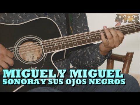 MIGUEL Y MIGUEL - SONORA Y SUS OJOS NEGROS (Versión Pepe's Office)