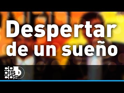 Despertar De Un Sueño, Los Diablitos - Audio