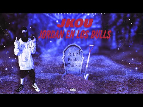 Jkou - Jordan en los Bulls(R.I.P Pablo Chill-E) Drill