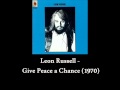 Leon Russell - Give peace a chance (1970)
