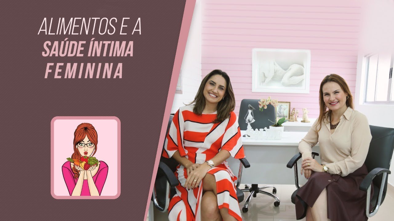 Alimentação e os odores íntimos, a candidíase e a acidez vaginal