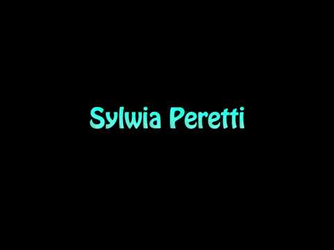 Learn How To Pronounce Sylwia Peretti