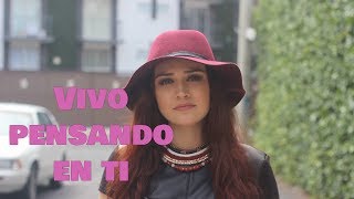 Brisa Carrillo - Vivo pensando en ti (Maluma Ft. Felipe Peláez) Cover