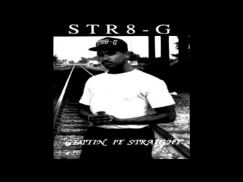 Str8 G - Good Tymez