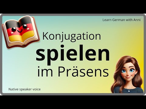 SPIELEN Konjugation im PRÄSENS (Gegenwart) - Deutsche Verben lernen